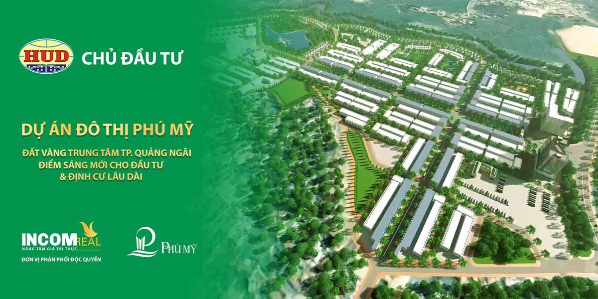 du an khu do thi phu my quang ngai - DỰ ÁN KHU ĐÔ THỊ PHÚ MỸ QUẢNG NGÃI