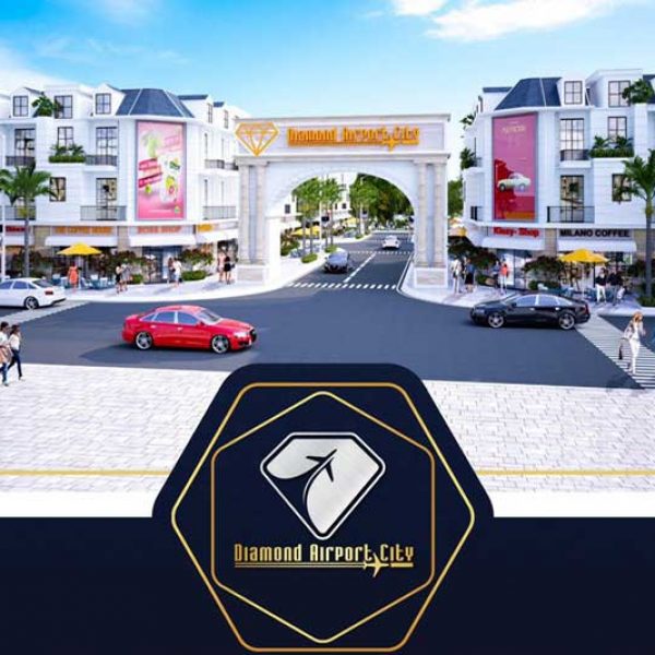 #1 DỰ ÁN DIAMOND AIRPORT CITY LONG THÀNH ĐỒNG NAI